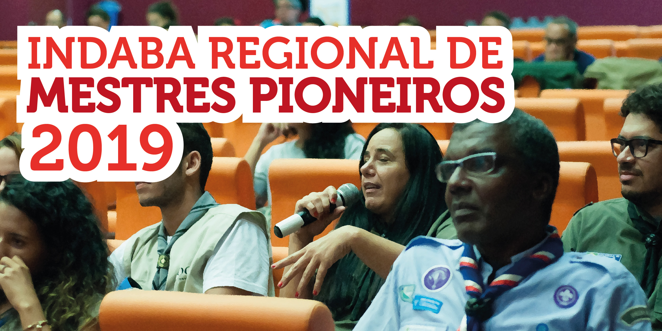 INDABA REGIONAL DE MESTRES PIONEIROS 2019