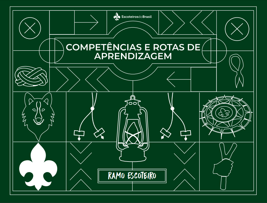 Competências e Rotas de Aprendizagem – Ramo Escoteiro